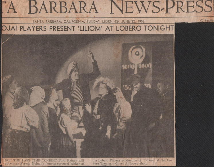 'Liliom' review, text:
														BARBARA NEWS-PRESS
SANTA BARBARA, CALIFORNIA. SUNDAY MORNING, JUNE 22, 1952
OJAI PLAYERS PRESENT 'LILIOM' AT LOBERO TONIGHT
1010 2000
FOR THE LAST TIME
														